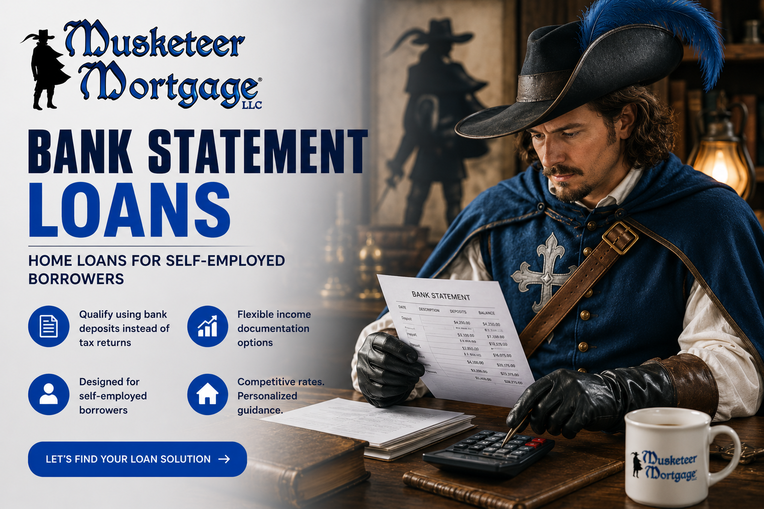 Bank Statement Loans hero image showing a musketeer reviewing financial documents for self-employed mortgage financing with Musketeer Mortgage.