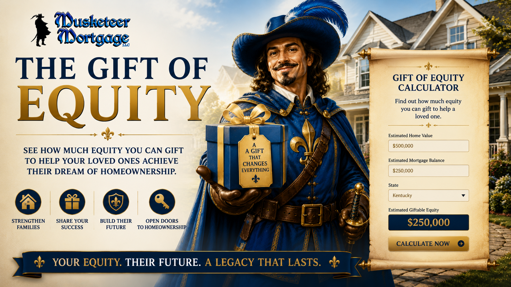 Gift of Equity Calculator banner featuring a blue-and-gold musketeer holding a gift box and helping families calculate available home equity to assist loved ones with homeownership.